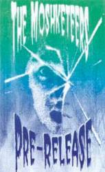 The Moshketeers : Pre-release